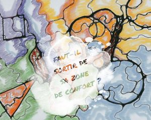 Faut-il sortir de sa zone de confort ?